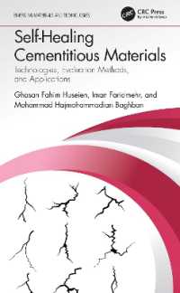 Self-Healing Cementitious Materials : Technologies, Evaluation Methods, and Applications (Emerging Materials and Technologies)
