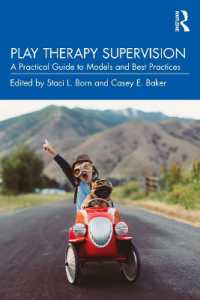 Play Therapy Supervision : A Practical Guide to Models and Best Practices