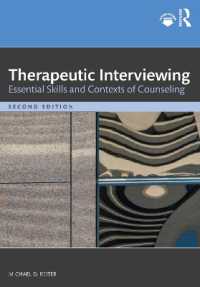 Therapeutic Interviewing : Essential Skills and Contexts of Counseling （2ND）