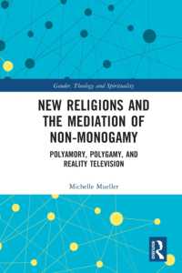 New Religions and the Mediation of Non-Monogamy : Polyamory, Polygamy, and Reality Television (Gender, Theology and Spirituality)