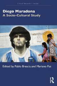 Diego Maradona : A Socio-Cultural Study (Critical Research in Football)
