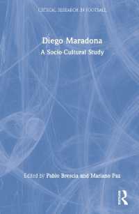 Diego Maradona : A Socio-Cultural Study (Critical Research in Football)