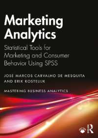 マーケティングのためのSPSS統計分析手法<br>Marketing Analytics : Statistical Tools for Marketing and Consumer Behavior Using SPSS (Mastering Business Analytics)