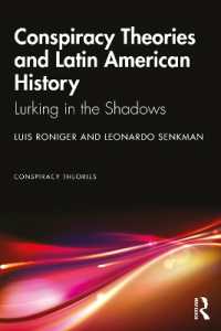 陰謀論のラテンアメリカ史<br>Conspiracy Theories and Latin American History : Lurking in the Shadows (Conspiracy Theories)