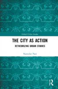 The City as Action : Retheorizing Urban Studies (Global Urban Studies)