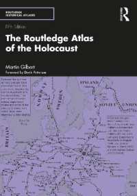 ラウトレッジ版　ホロコースト歴史地図帳（第５版）<br>The Routledge Atlas of the Holocaust (Routledge Historical Atlases) （5TH）