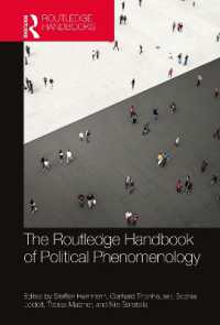 ラウトレッジ版　政治現象学ハンドブック<br>The Routledge Handbook of Political Phenomenology (Routledge Handbooks in Philosophy)
