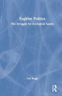 Fugitive Politics : The Struggle for Ecological Sanity