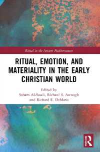Ritual, Emotion, and Materiality in the Early Christian World (Ritual in the Ancient Mediterranean)
