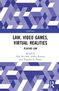 Law, Video Games, Virtual Realities : Playing Law (Technomos)