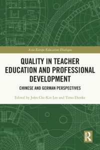 Quality in Teacher Education and Professional Development : Chinese and German Perspectives (Asia-europe Education Dialogue)