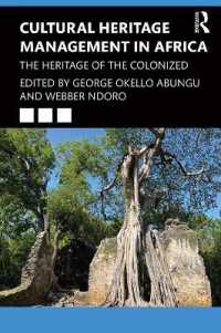 Cultural Heritage Management in Africa : The Heritage of the Colonized