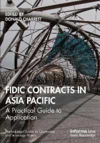 FIDIC Contracts in Asia Pacific : A Practical Guide to Application (Practical Legal Guides for Construction and Technology Projects)