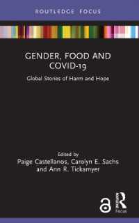 Gender, Food and COVID-19 : Global Stories of Harm and Hope (Routledge Focus on Environment and Sustainability)
