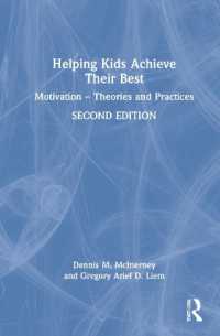 Helping Kids Achieve Their Best : Motivation - Theories and Practices （2ND）