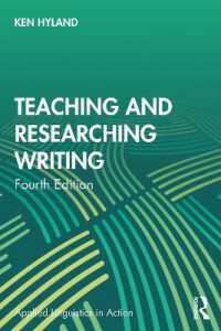Ｋ．ハイランド著／作文の教授と研究（第４版）<br>Teaching and Researching Writing (Applied Linguistics in Action) （4TH）