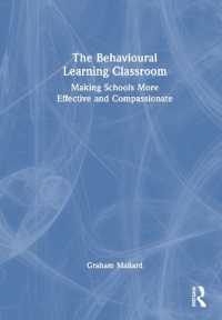 The Behavioural Learning Classroom : Making Schools More Effective and Compassionate