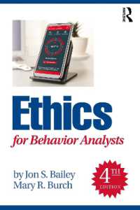 『行動分析家の倫理：責任ある実践へのガイドライン』（原書）第４版<br>Ethics for Behavior Analysts （4TH）