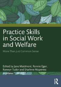 Practice Skills in Social Work and Welfare : More than Just Common Sense （4TH）