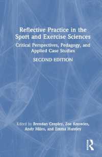スポーツ・エクササイズ科学における反省的実践（第２版）<br>Reflective Practice in the Sport and Exercise Sciences : Critical Perspectives, Pedagogy, and Applied Case Studies （2ND）