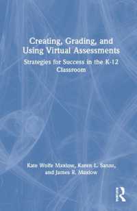 Creating, Grading, and Using Virtual Assessments : Strategies for Success in the K-12 Classroom