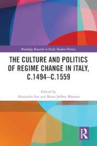 The Culture and Politics of Regime Change in Italy, c.1494-c.1559 (Routledge Research in Early Modern History)