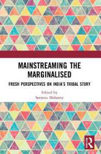 Mainstreaming the Marginalised : Fresh Perspectives on India's Tribal Story