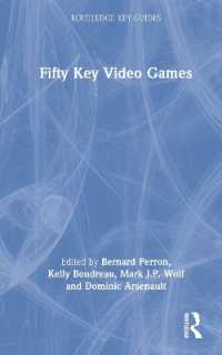 主要ビデオゲーム５０ガイド<br>Fifty Key Video Games (Routledge Key Guides)