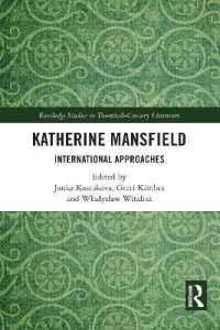 Katherine Mansfield : International Approaches (Routledge Studies in Twentieth-century Literature)