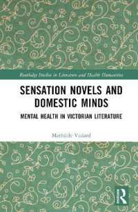 Sensation Novels and Domestic Minds : Mental Health in Victorian Literature (Routledge Studies in Literature and Health Humanities)