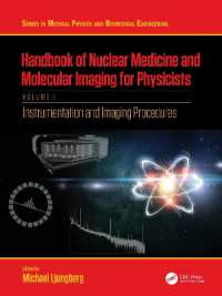 Handbook of Nuclear Medicine and Molecular Imaging for Physicists : Instrumentation and Imaging Procedures, Volume I (Series in Medical Physics and Biomedical Engineering)