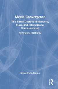 メディア融合（第２版）<br>Media Convergence : The Three Degrees of Network, Mass, and Interpersonal Communication （2ND）