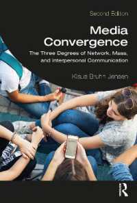 メディア融合（第２版）<br>Media Convergence : The Three Degrees of Network, Mass, and Interpersonal Communication （2ND）