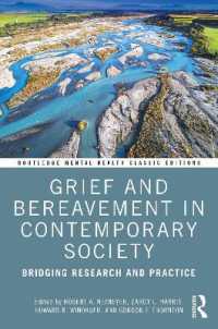 Grief and Bereavement in Contemporary Society : Bridging Research and Practice (Routledge Mental Health Classic Editions)