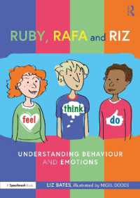 Ruby, Rafa and Riz: Understanding Behaviour and Emotions (Feel, Think Do with Ruby, Rafa and Riz: A Storybook and Guide for Understanding Behaviour and Emotions)