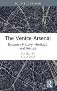 The Venice Arsenal : Between History, Heritage, and Re-use (Routledge Research in the Creative and Cultural Industries)