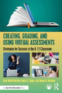 Creating, Grading, and Using Virtual Assessments : Strategies for Success in the K-12 Classroom