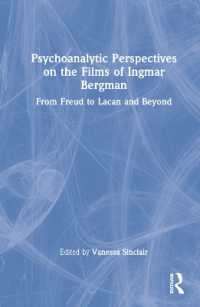 ベルイマンの映画の精神分析的視座<br>Psychoanalytic Perspectives on the Films of Ingmar Bergman : From Freud to Lacan and Beyond
