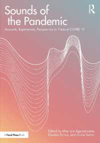 Sounds of the Pandemic : Accounts, Experiences, Perspectives in Times of COVID-19