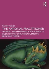 スポーツ・パフォーマンス心理学ガイド<br>The Rational Practitioner : The Sport and Performance Psychologist's Guide to Practicing Rational Emotive Behaviour Therapy