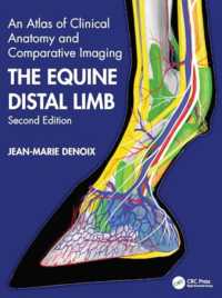 The Equine Distal Limb : An Atlas of Clinical Anatomy and Comparative Imaging （2ND）