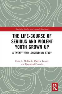 The Life-Course of Serious and Violent Youth Grown Up : A Twenty-Year Longitudinal Study (Routledge Studies in Criminal Behaviour)