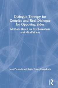 Dialogue Therapy for Couples and Real Dialogue for Opposing Sides : Methods Based on Psychoanalysis and Mindfulness