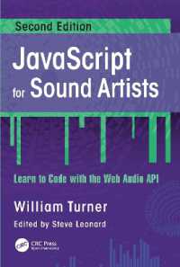 JavaScript for Sound Artists : Learn to Code with the Web Audio API （2ND）