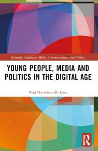 Young People, Media and Politics in the Digital Age (Routledge Studies in Media, Communication, and Politics)