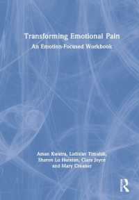 Transforming Emotional Pain : An Emotion-Focused Workbook