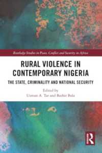 Rural Violence in Contemporary Nigeria : The State, Criminality and National Security (Routledge Studies in Peace, Conflict and Security in Africa)