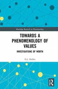 Towards a Phenomenology of Values : Investigations of Worth (Routledge Research in Phenomenology)