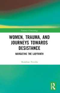 Women, Trauma, and Journeys towards Desistance : Navigating the Labyrinth (Feminist Criminology)