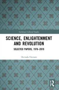 Science, Enlightenment and Revolution : Selected Papers, 1976-2019 (Variorum Collected Studies)